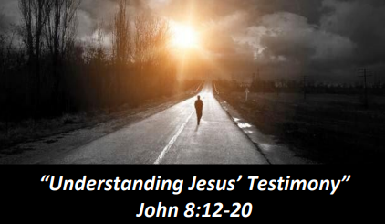 Understanding Jesus’ Testimony