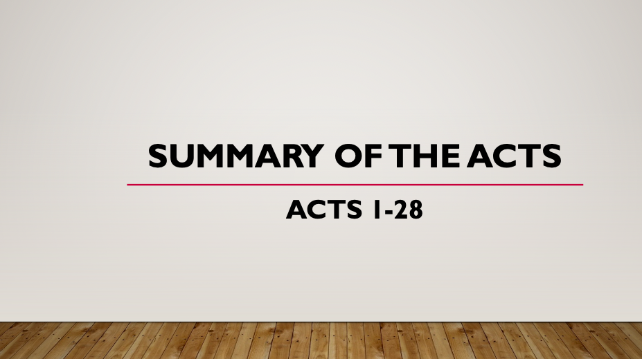 Summary of the Acts